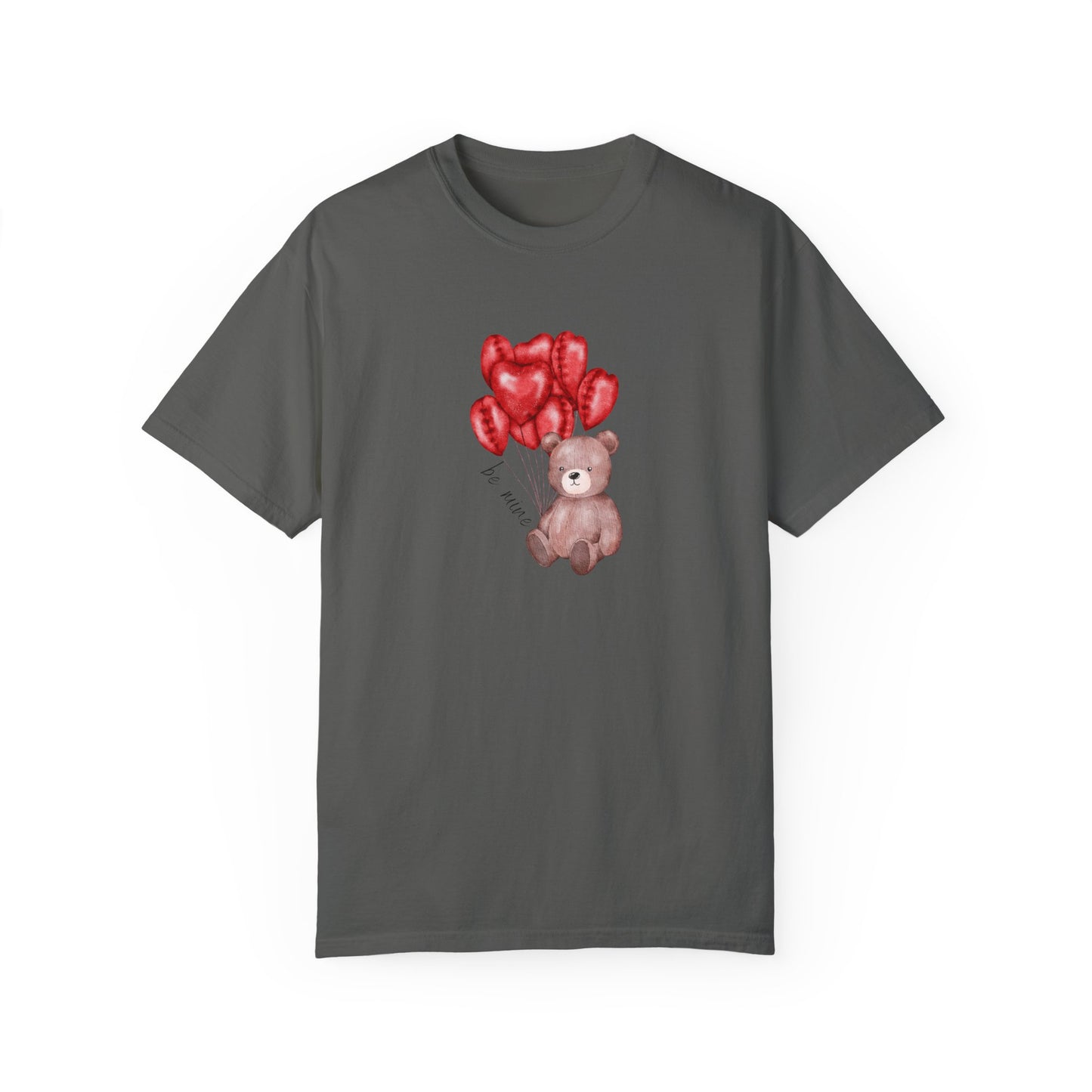 Be Mine Teddy- Comfort Colors T-shirt