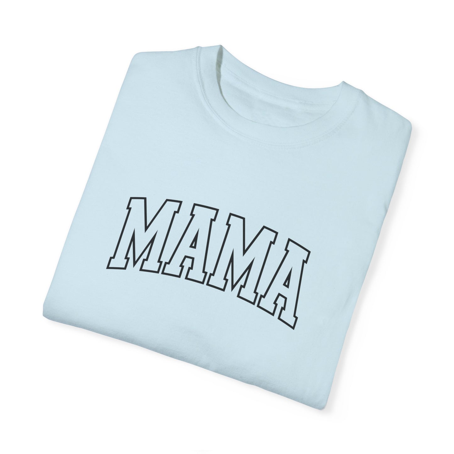 Mama- Comfort Colors T-shirt