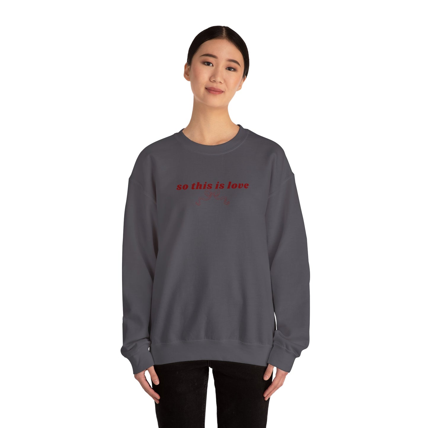 So This is Love - Crewneck Sweatshirt