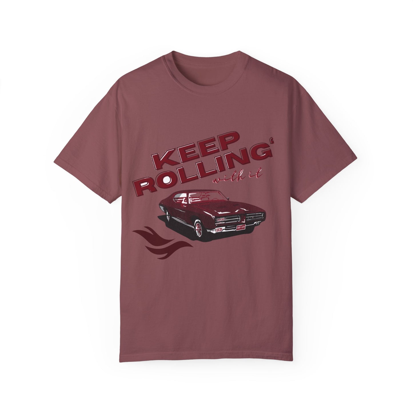 Keep Rolling With It- Comfort Colors T-shirt