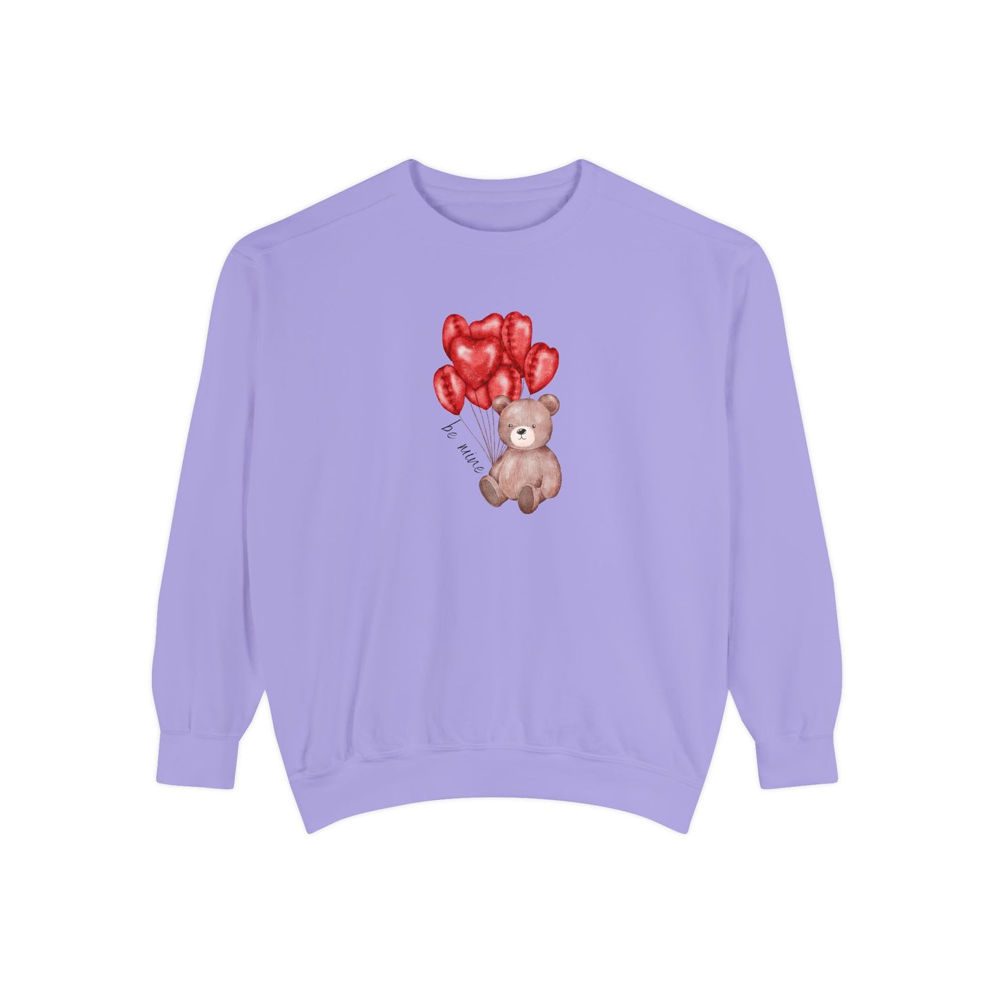 Be Mine Teddy- Comfort Colors Sweatshirt