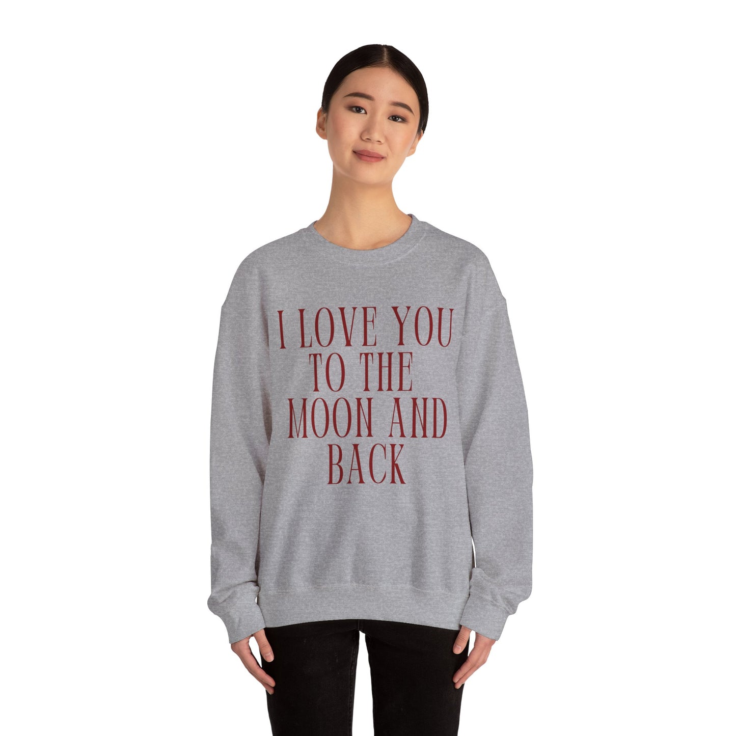 I Love You to the Mood and Back - Crewneck Sweatshirt