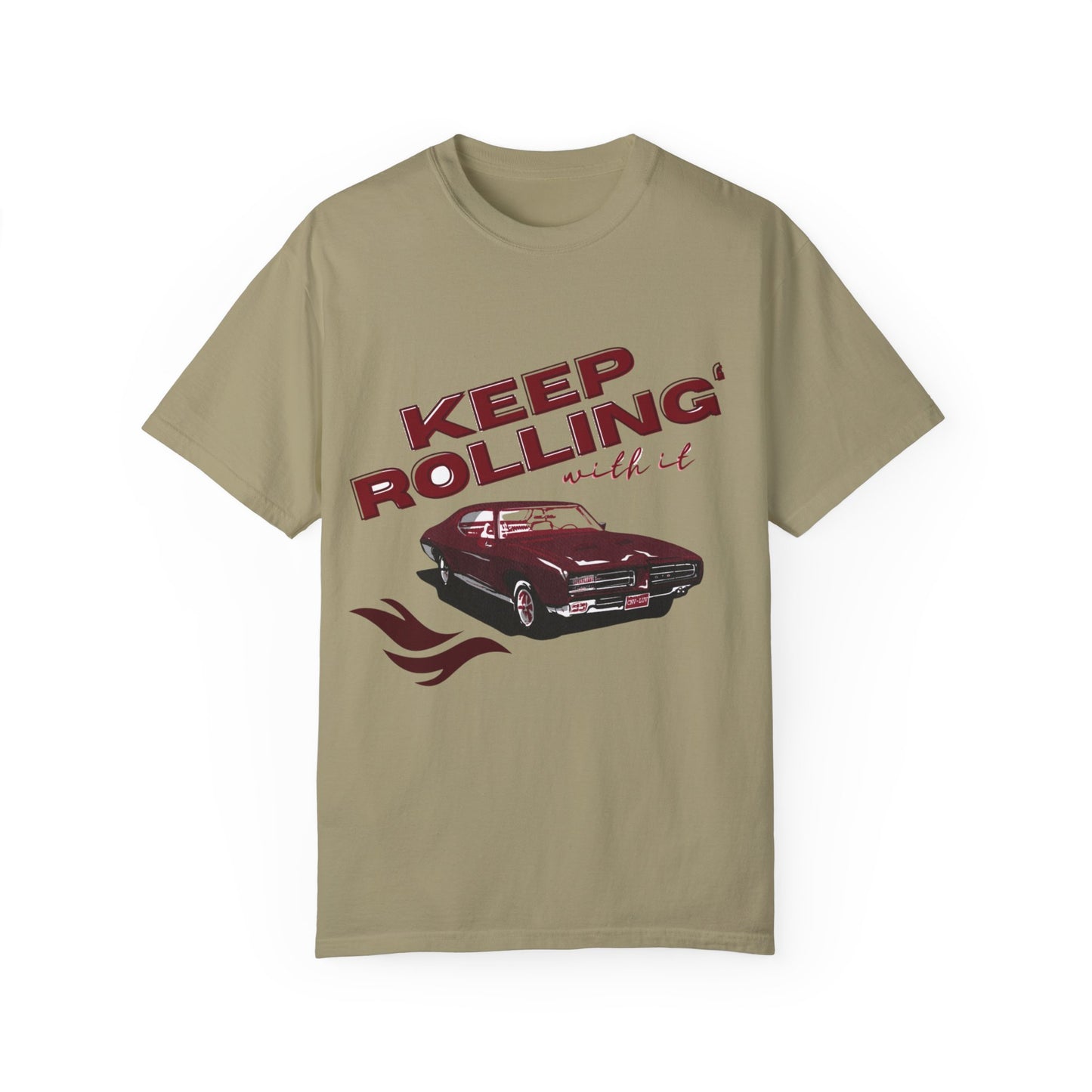 Keep Rolling With It- Comfort Colors T-shirt