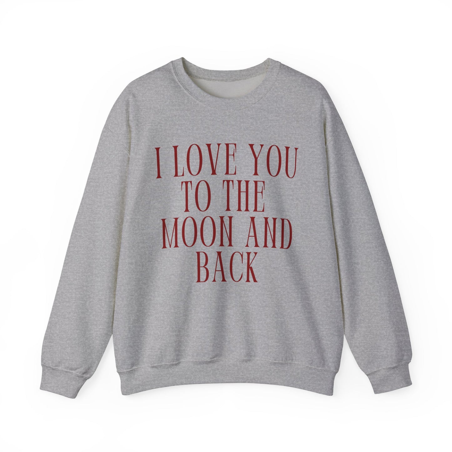 I Love You to the Mood and Back - Crewneck Sweatshirt