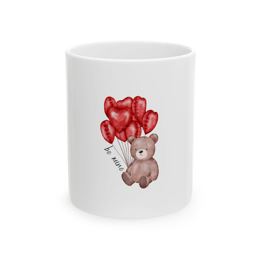 Be Mine Teddy Ceramic Mug, (11oz, 15oz)