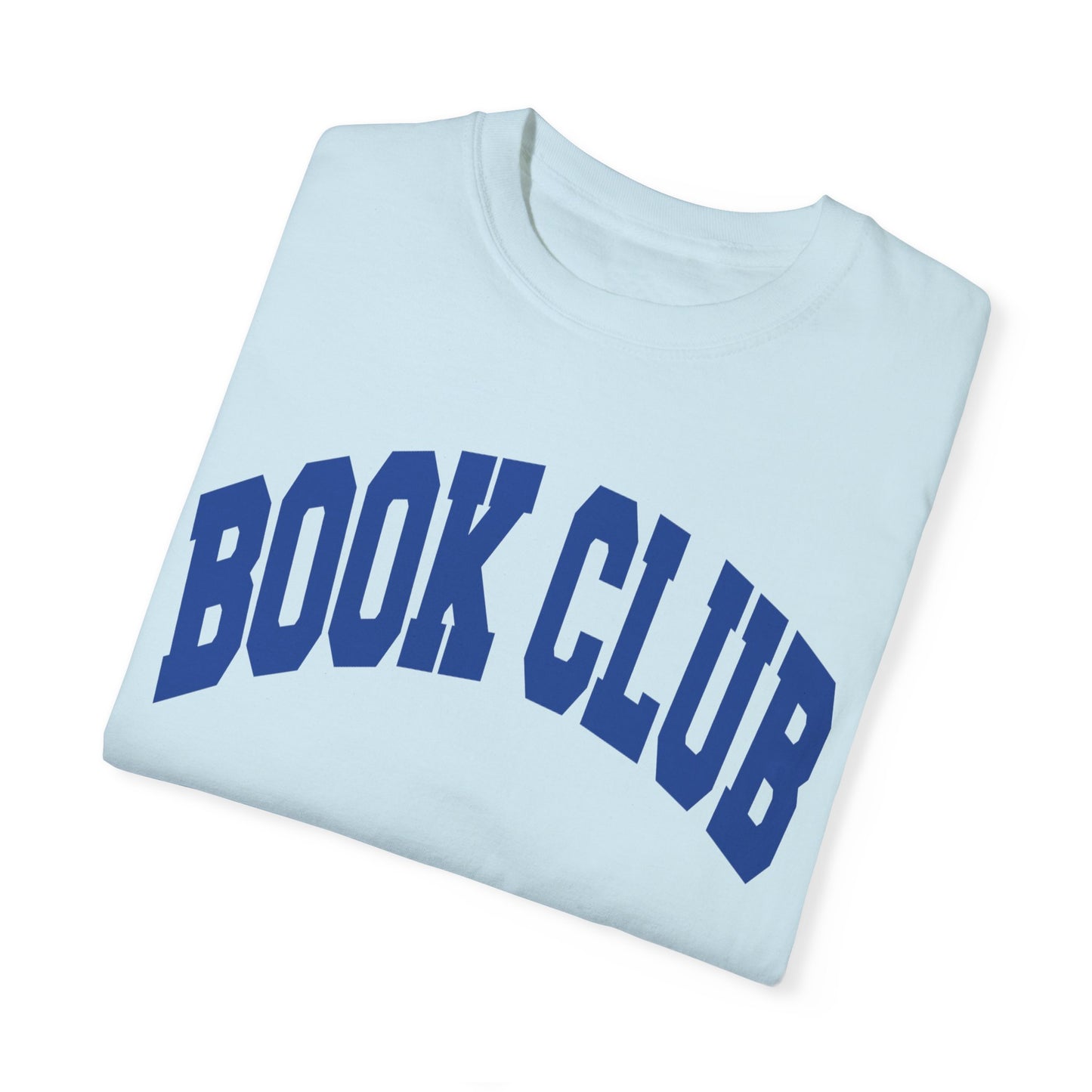 Book Club- Comfort Colors T-shirt