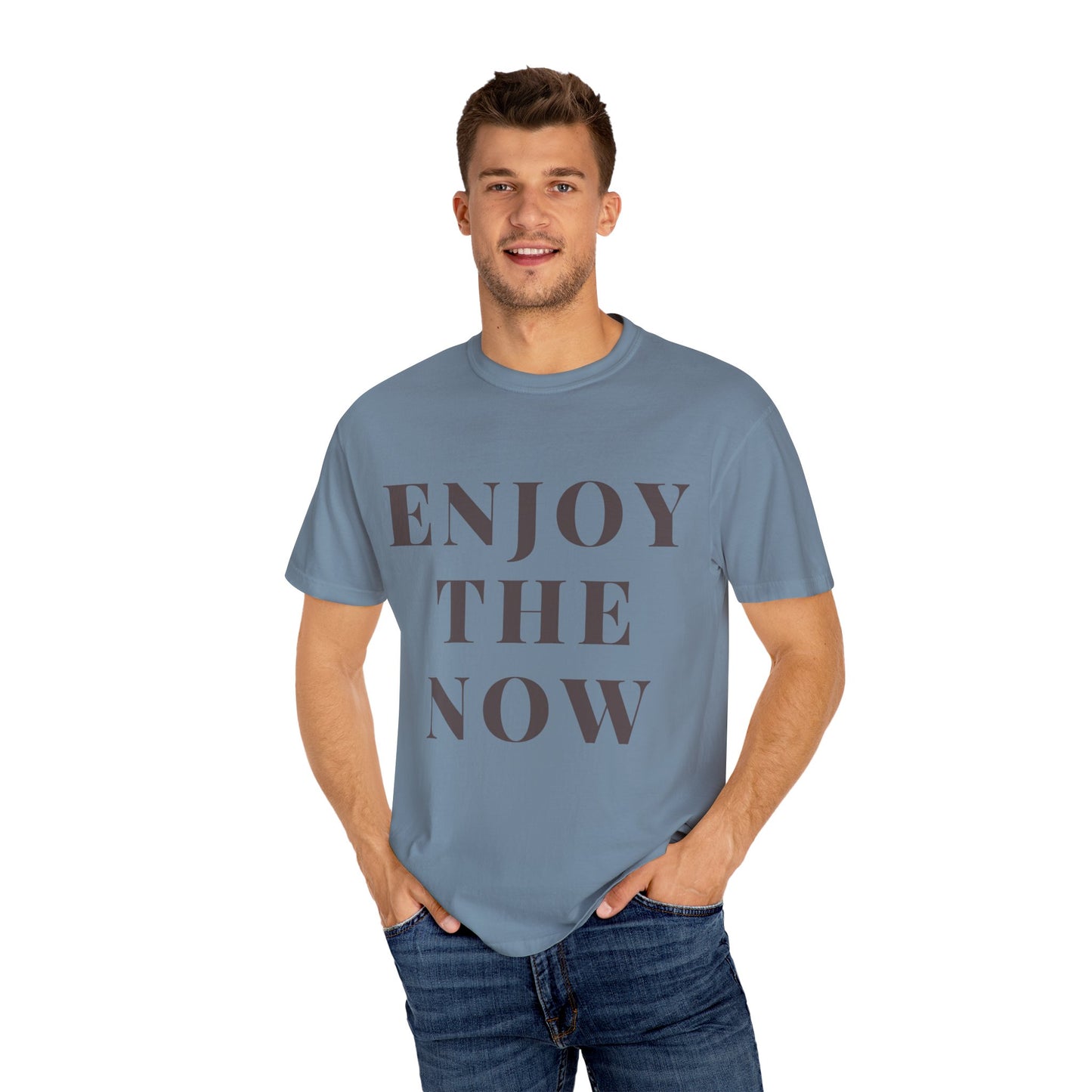 Enjoy The Now- Comfort Colors T-shirt