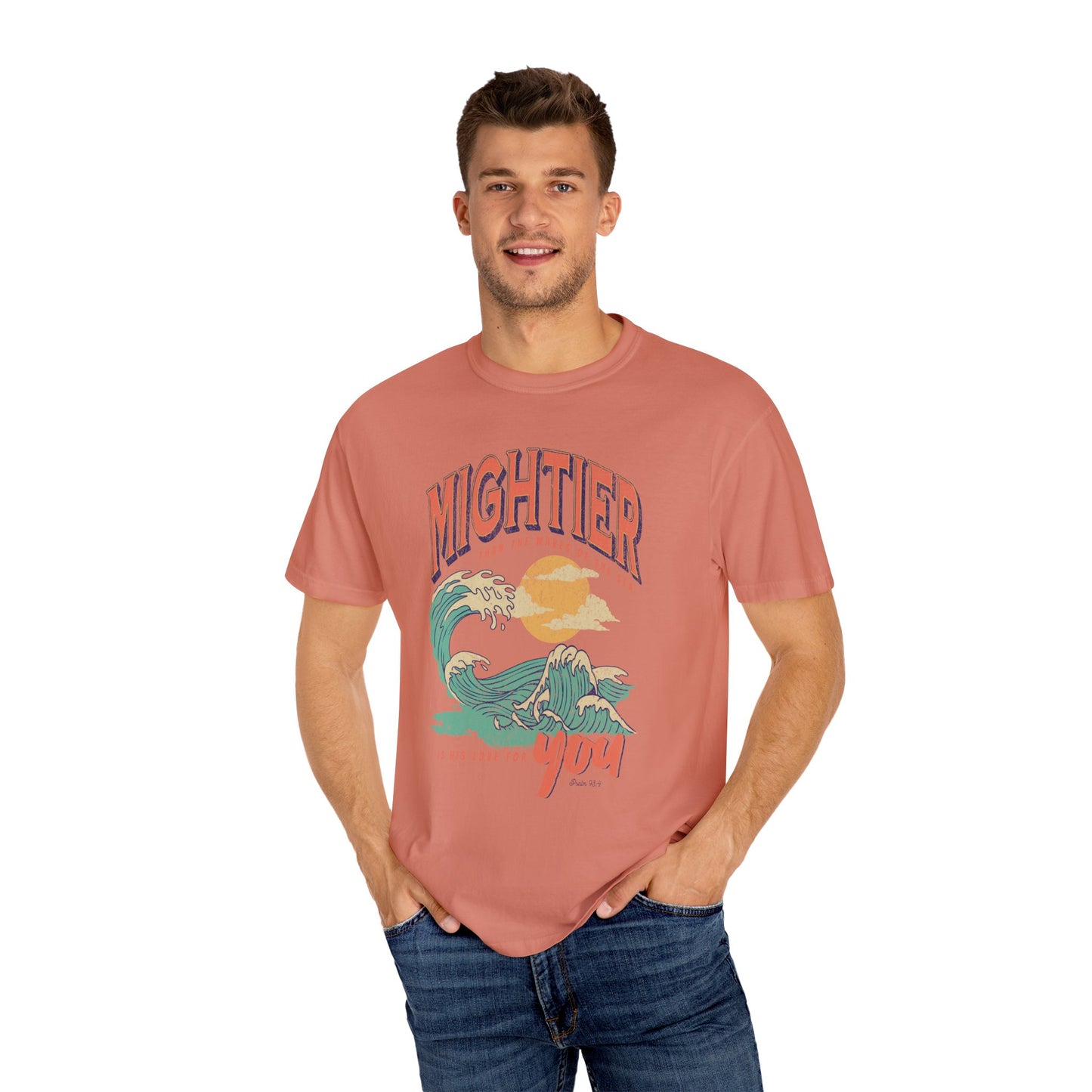 Mightier Than The Waves- Comfort Colors T-shirt