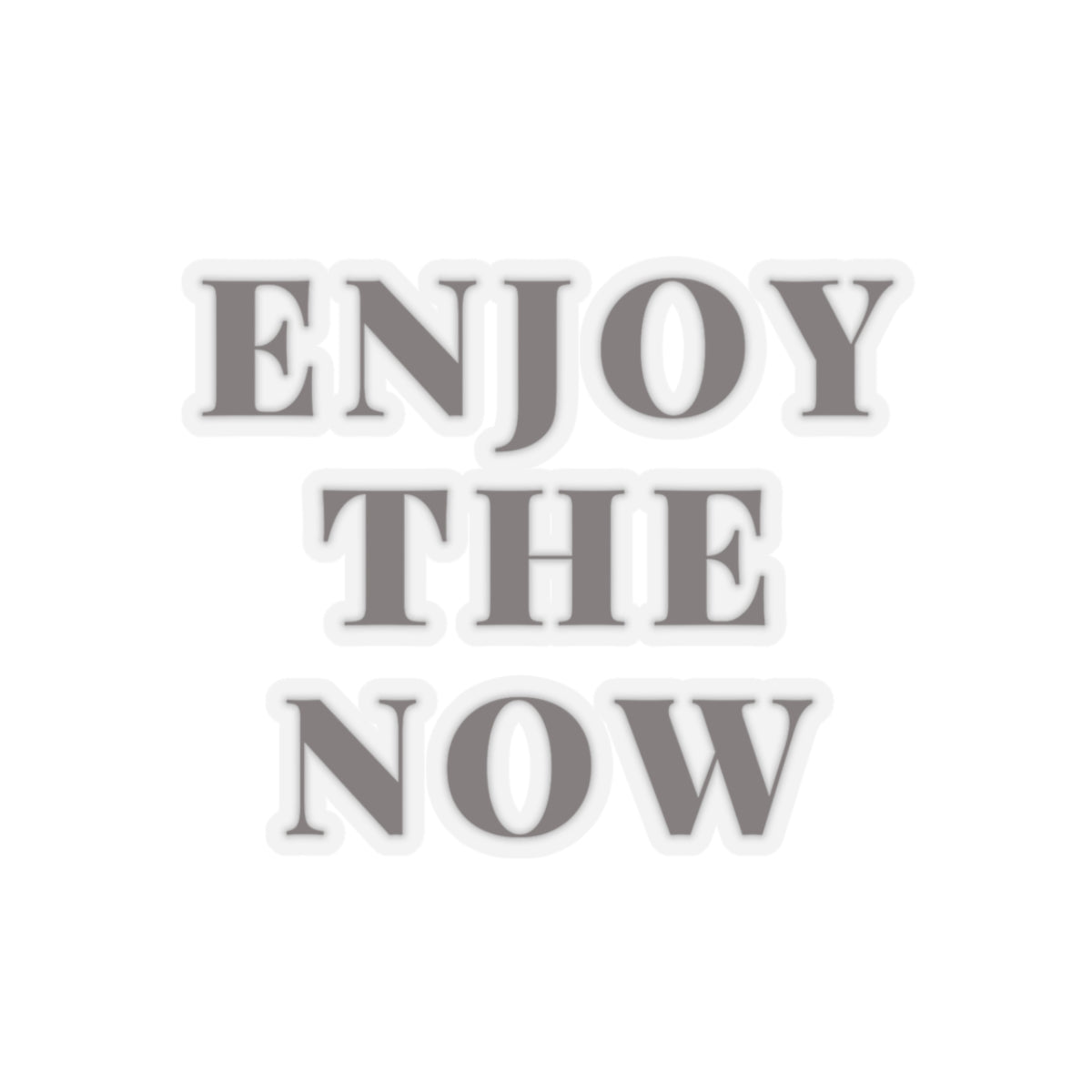 Enjoy The Now Kiss-Cut Sticker