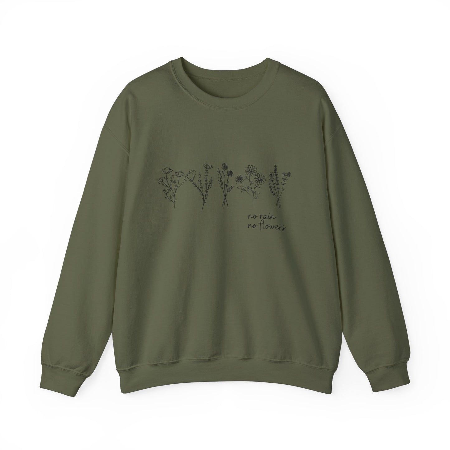 no rain no flowers crewneck