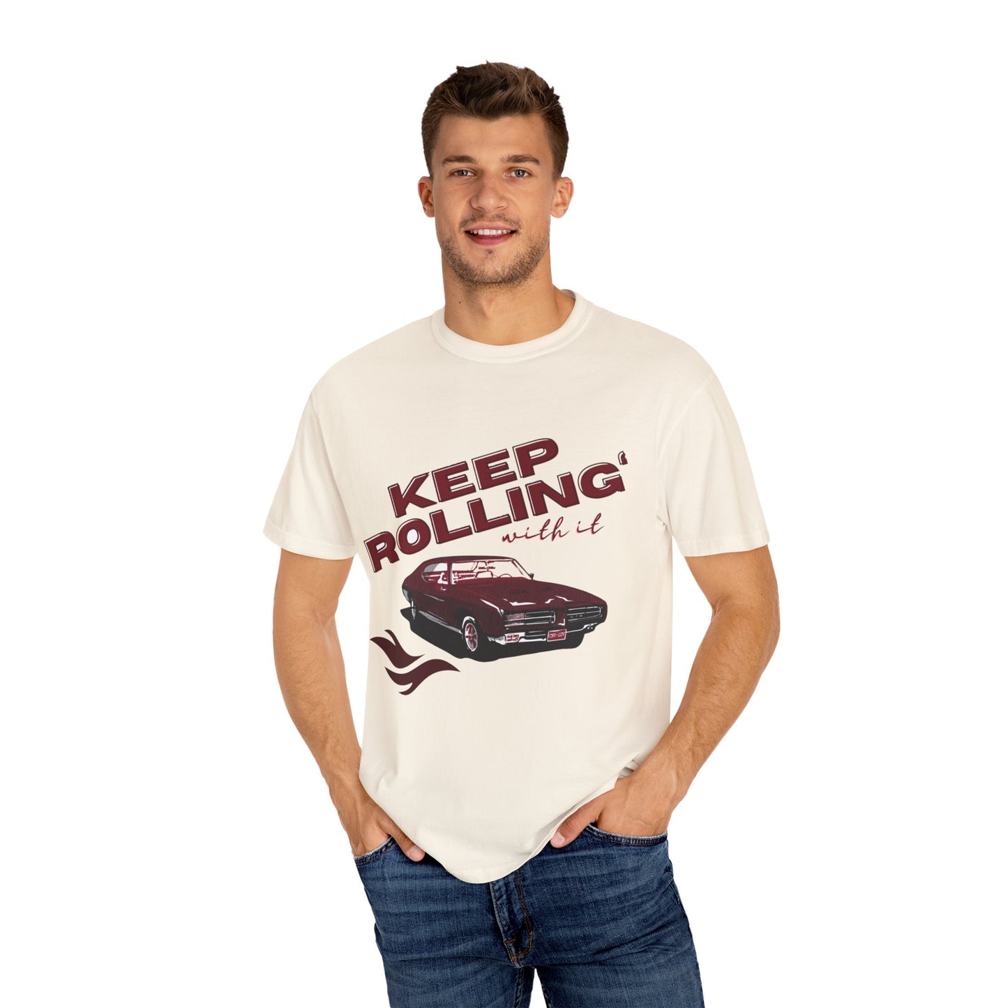 Keep Rolling With It- Comfort Colors T-shirt