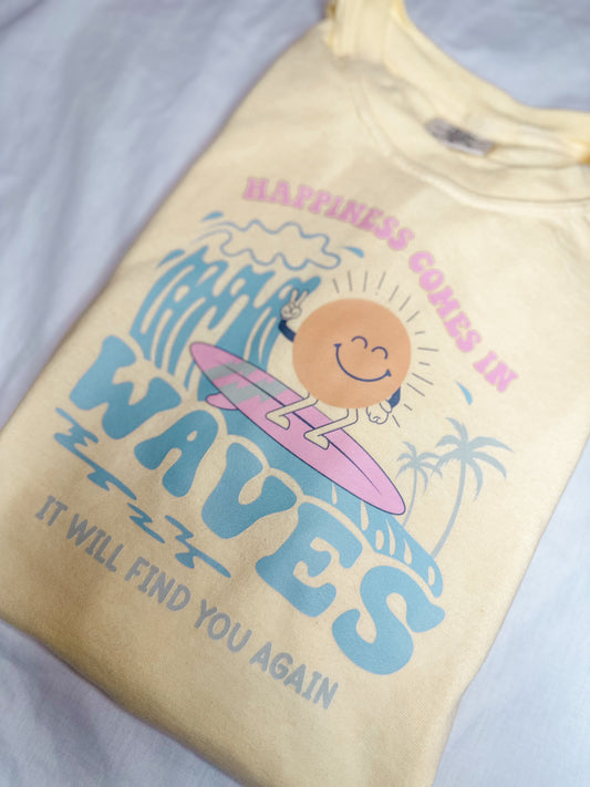 happiness comes in waves t-shirt