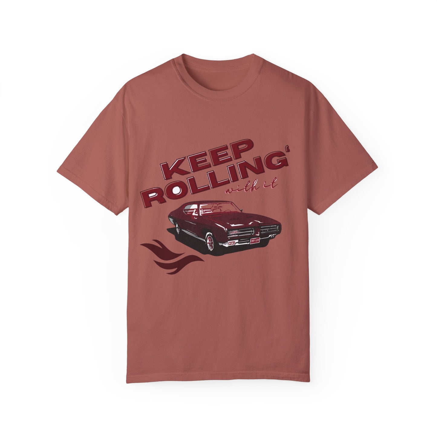 Keep Rolling With It- Comfort Colors T-shirt