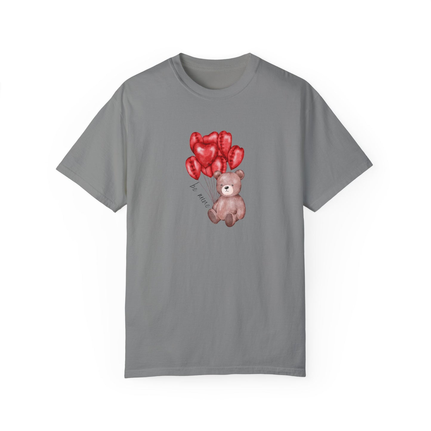 Be Mine Teddy- Comfort Colors T-shirt