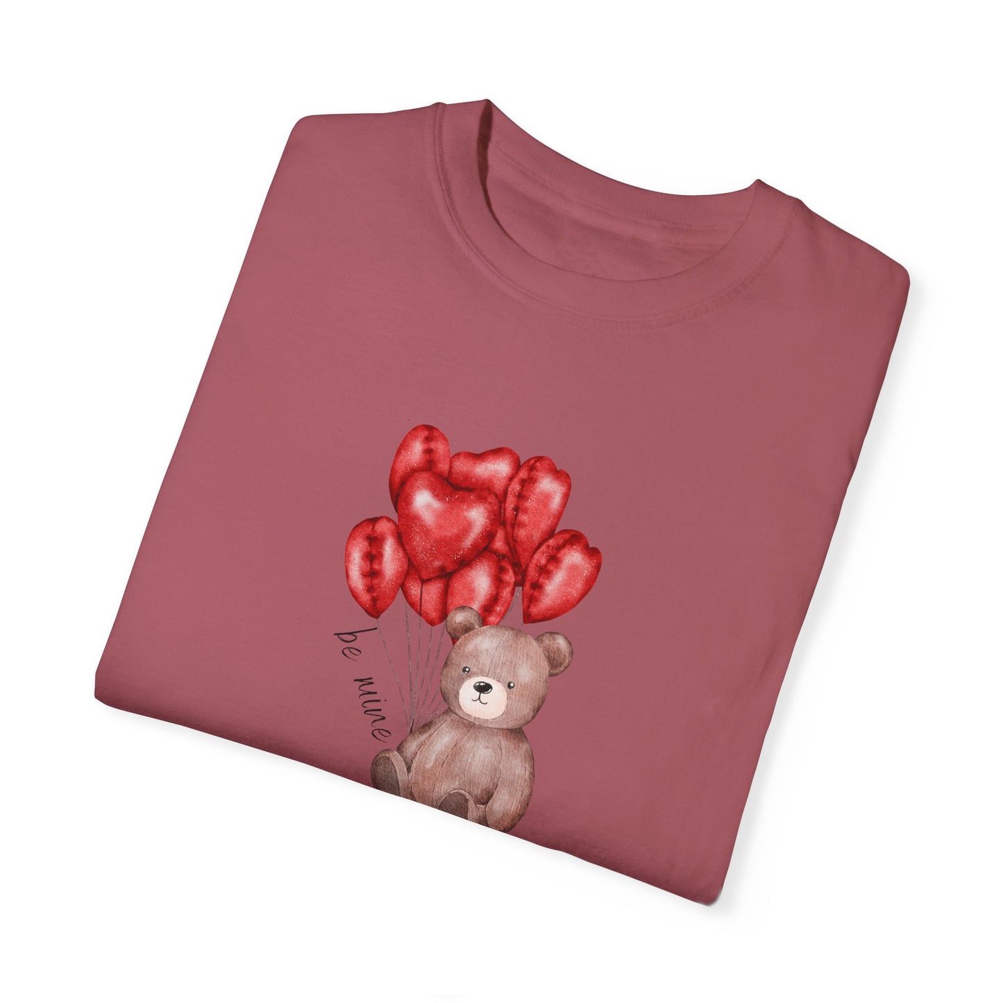 Be Mine Teddy- Comfort Colors T-shirt