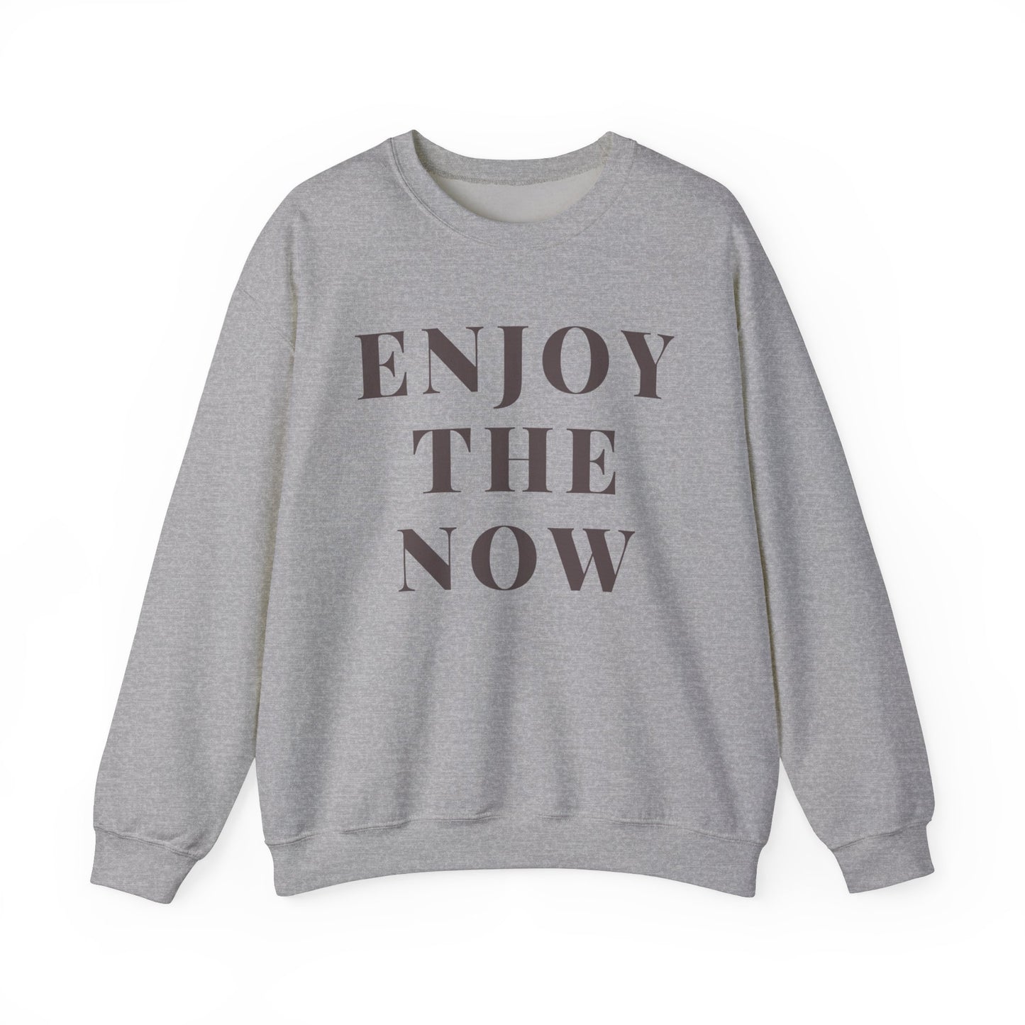 Enjoy The Now Crewneck Sweatshirt