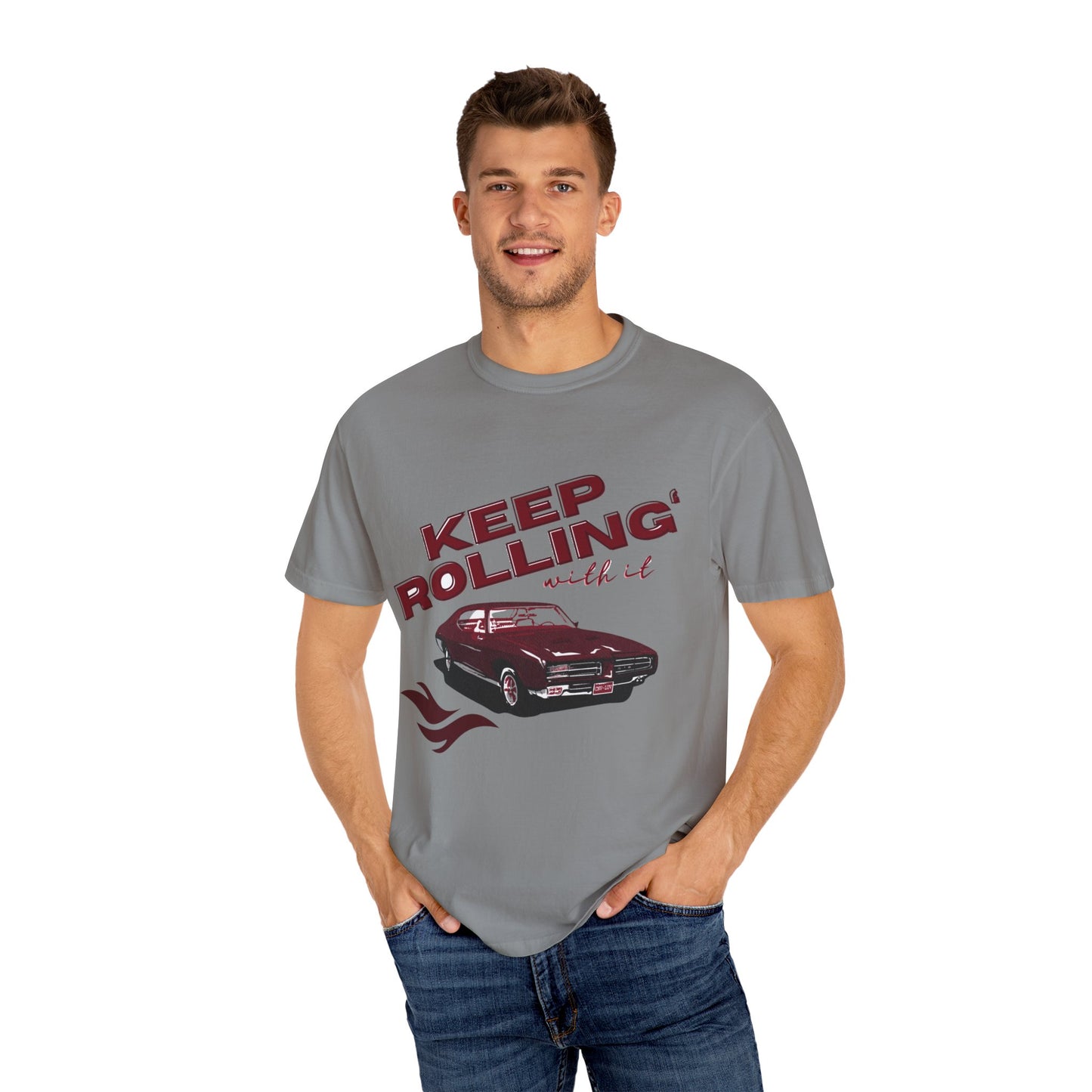 Keep Rolling With It- Comfort Colors T-shirt