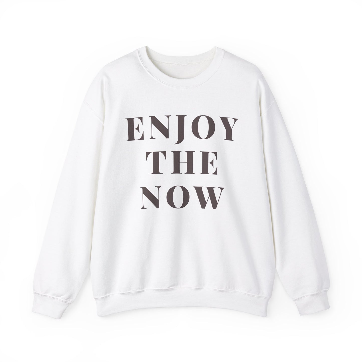 Enjoy The Now Crewneck Sweatshirt